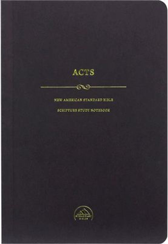 NASB Scripture Study Notebook: Acts