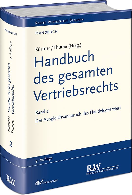 Handbuch des gesamten Vertriebsrechts, Band 2: Der Ausgleichsanspruch des Handelsvertreters