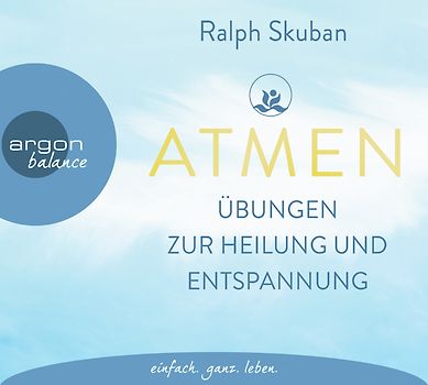 ATMEN – Übungen zur Heilung und Entspannung