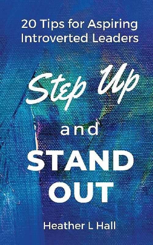 Step Up and Stand Out