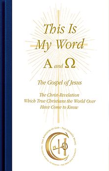 This Is My Word, Alpha and Omega