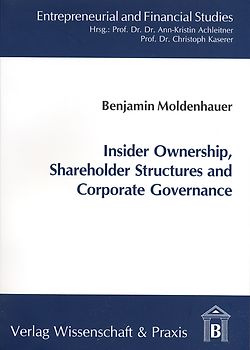 Insider Ownership, Shareholder Structures and Corporate Governance.