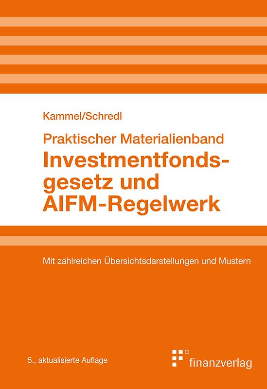 Investmentfondsgesetz und AIFM-Regelwerk
