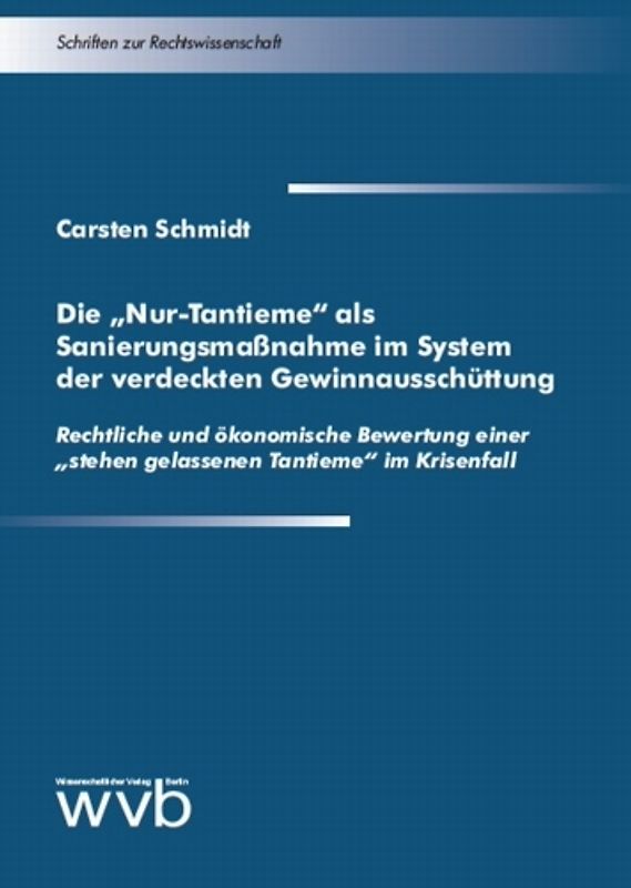 Die "Nur-Tantieme" als Sanierungsmassnahme im System der verdeckten Gewinnausschüttung