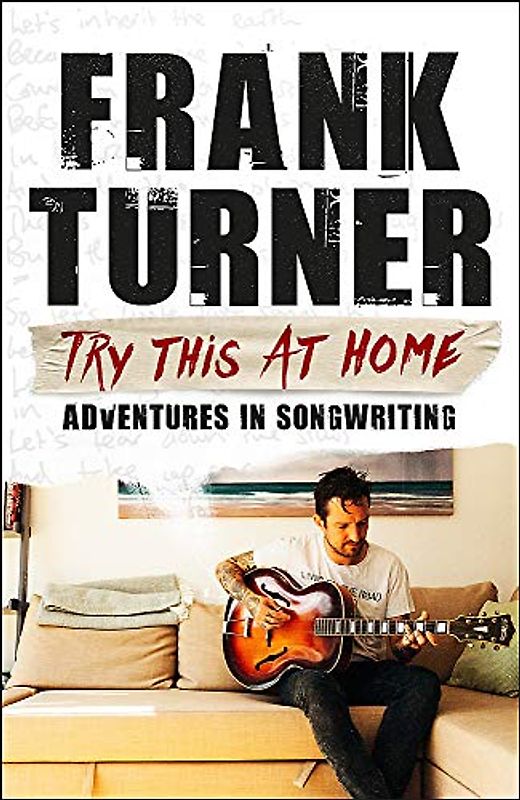 Try This At Home: Adventures in songwriting