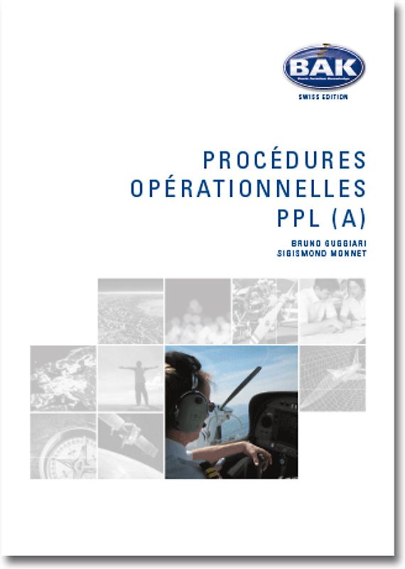 Ausbildungsprogramm Privatpiloten-Lizenz PPL / Procédures opérationelles