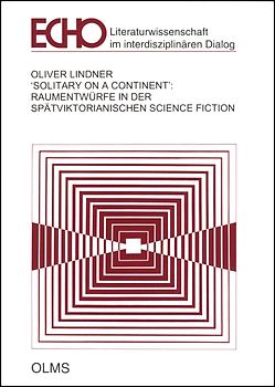 Solitary on a Continent: Raumentwürfe in der spätviktorianischen Science Fiction