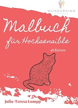 Malbuch für Hochsensible: 48 Katzen