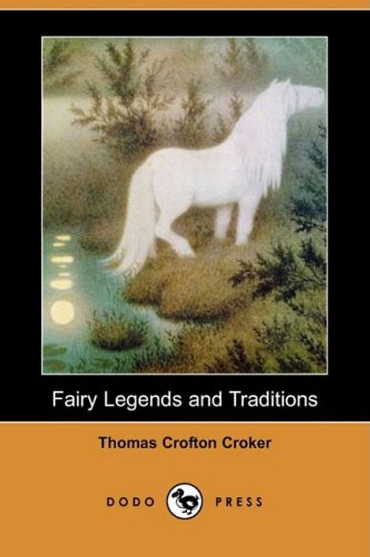 Fairy Legends and Traditions (Dodo Press)