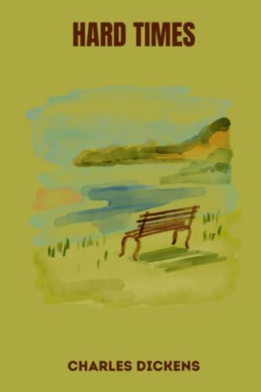 hard times by charles dickens