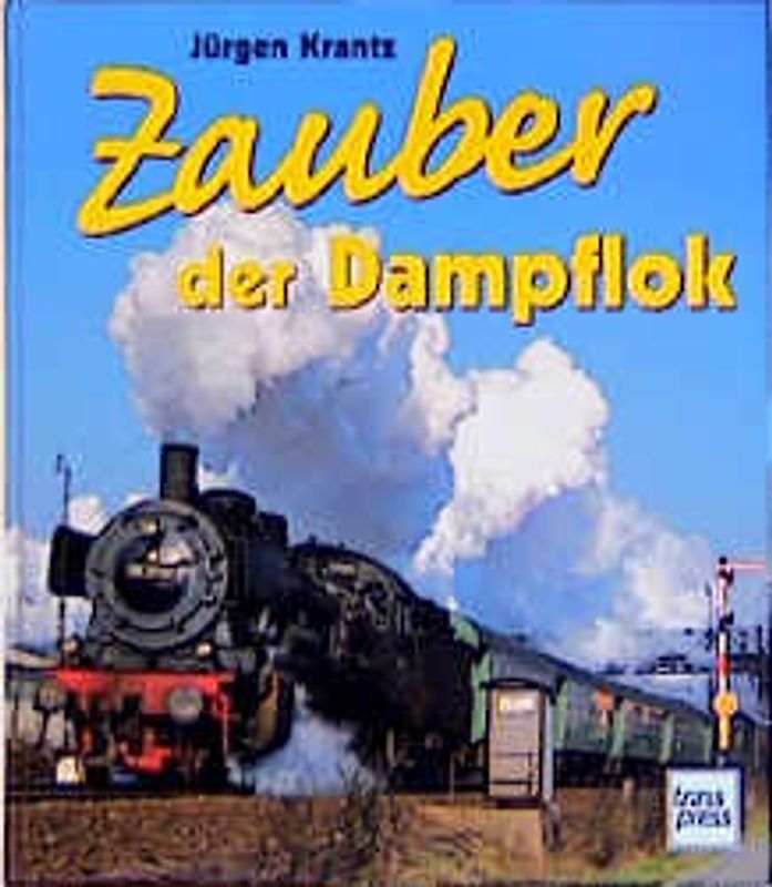 Zauber der Dampflok