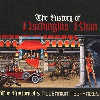 Dschinghis Khan - The History of Dschinghis Khan