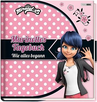 Miraculous: Marinettes Tagebuch