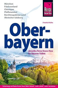 Reise Know-How Reiseführer Oberbayern