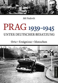 Prag 1939–1945 unter deutscher Besatzung