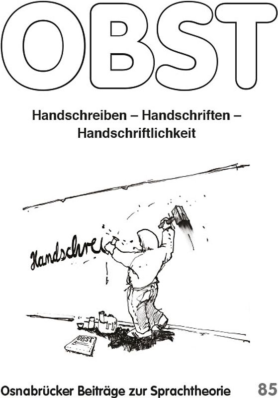 Handschreiben – Handschriften – Handschriftlichkeit