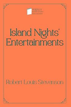 Island Nights' Entertainments: Perfect Books Studio Edition