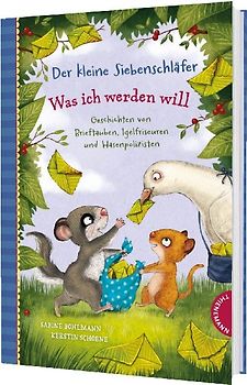 Der kleine Siebenschläfer: Was ich werden will