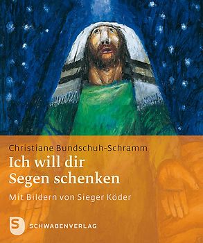 Ich will dir Segen schenken