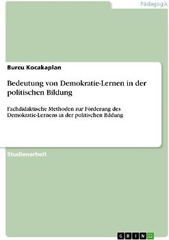 Bedeutung von Demokratie-Lernen in der politischen Bildung