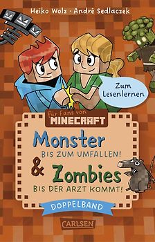Minecraft: Doppelband – Enthält die Bände: Zombies – bis der Arzt kommt! (Band 1) / Monster – bis zum Umfallen! (Band 2)