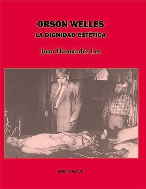 Orson Welles : la dignidad estética