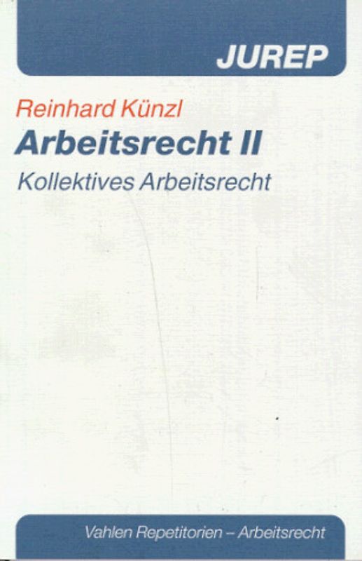 Arbeitsrecht / Kollektives Arbeitsrecht
