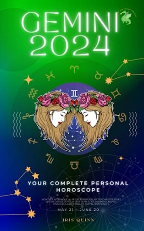 Your Complete Gemini 2024 Personal Horoscope: Monthly Astrological Prediction Forecast Readings of Every Zodiac Astrology Sun Star Signs- Love, ... Career, Health, Travel, Spirituality.
