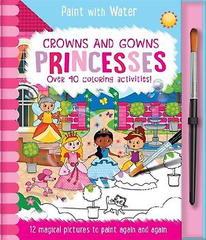 Crowns and Gowns - Princesses
