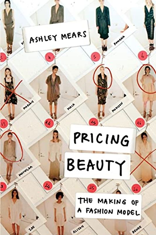 Pricing Beauty: The Making of a Fashion Model