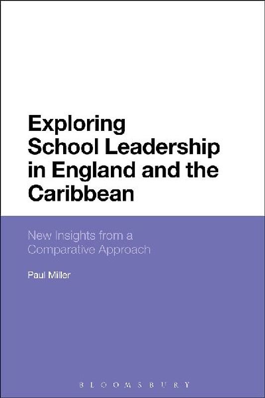 Exploring School Leadership in England and the Caribbean