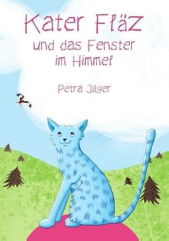 Kater Fläz und das Fenster im Himmel