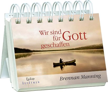 Wir sind für Gott geschaffen