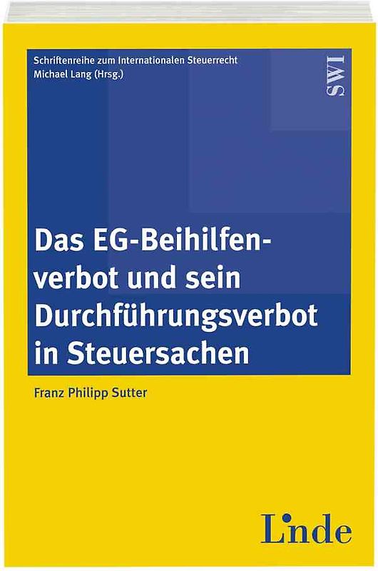 Das EG-Beihilfenverbot und sein Durchführungsverbot in Steuersachen