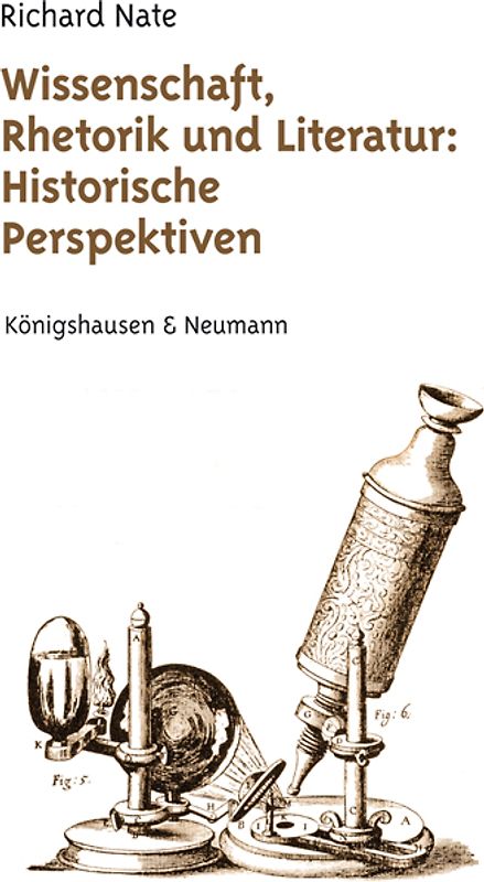 Wissenschaft, Rhetorik und Literatur: Historische Perspektiven