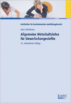 Allgemeine Wirtschaftslehre für Steuerfachangestellte