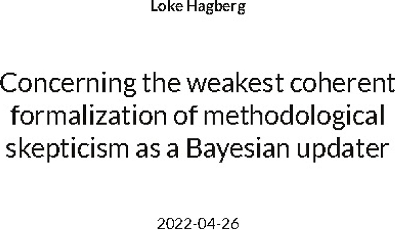 Concerning the weakest coherent formalization of methodological skepticism as a Bayesian updater