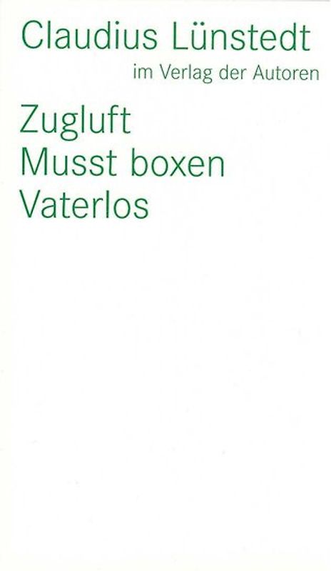Zugluft / Musst boxen / Vaterlos