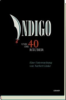 Indigo und die vierzig Räuber