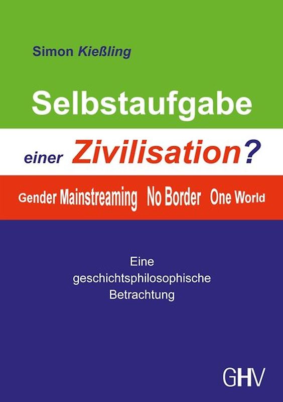Selbstaufgabe einer Zivilisation?