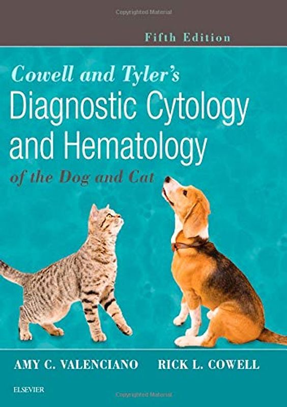 Cowell and Tyler's Diagnostic Cytology and Hematology of the Dog and Cat