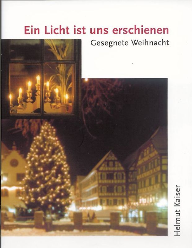 Ein Licht ist uns erschienen