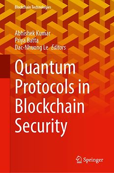 Quantum Protocols in Blockchain Security