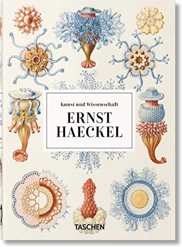 Ernst Haeckel. Kunst und Wissenschaft. 45th Ed.
