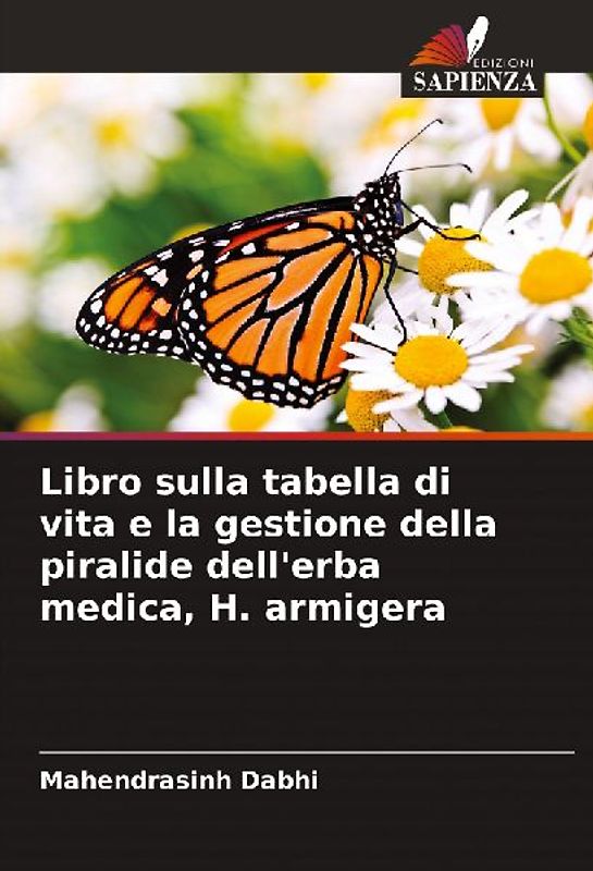 Libro sulla tabella di vita e la gestione della piralide dell'erba medica, H. armigera