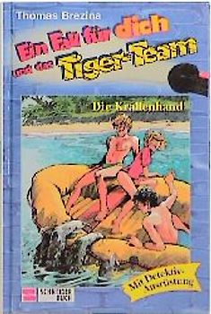 Ein Fall für dich und das Tigerteam / Die Krallenhand