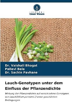 Lauch-Genotypen unter dem Einfluss der Pflanzendichte