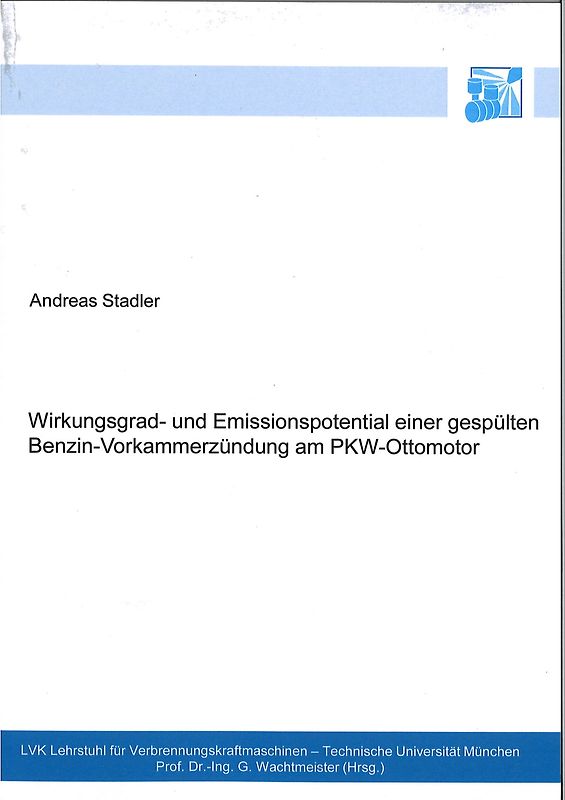 Wirkungsgrad- und Emissionspotential einer gespülten Benzin-Vorkammerzündung am PKW-Ottomotor