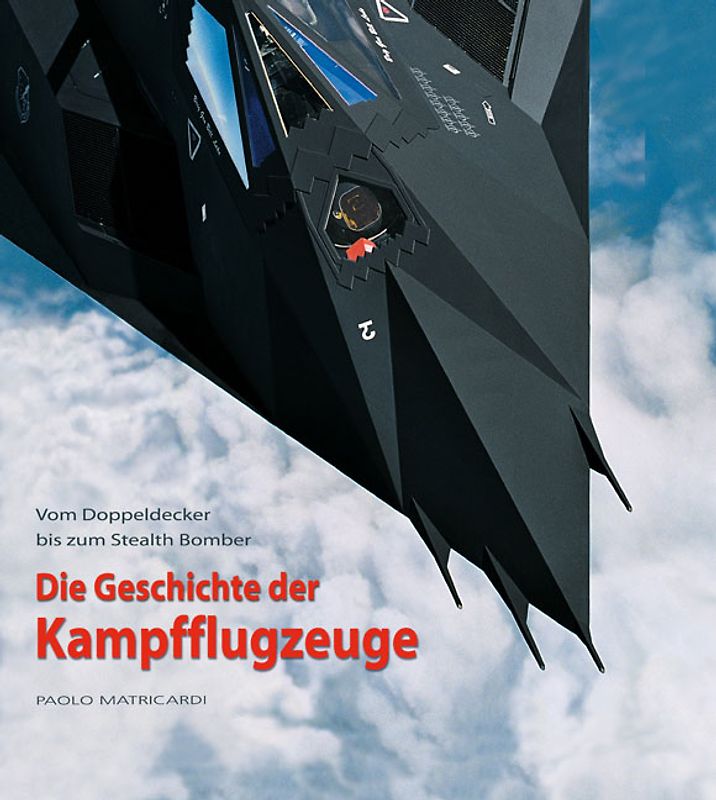 Die Geschichte der Kampfflugzeuge