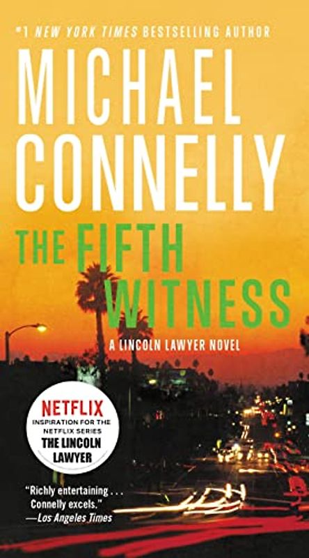 The Fifth Witness (A Lincoln Lawyer Novel, 4)